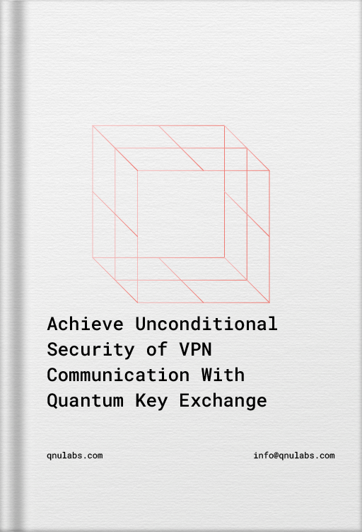 Achieve Unconditional Security of VPN Communication With Quantum Key Exchange