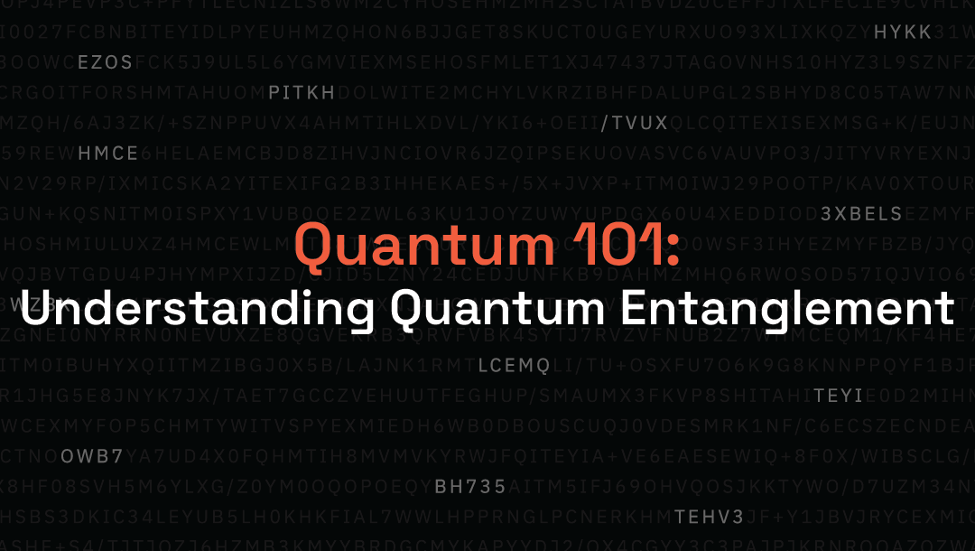Quantum 101 Understanding Quantum Entanglement